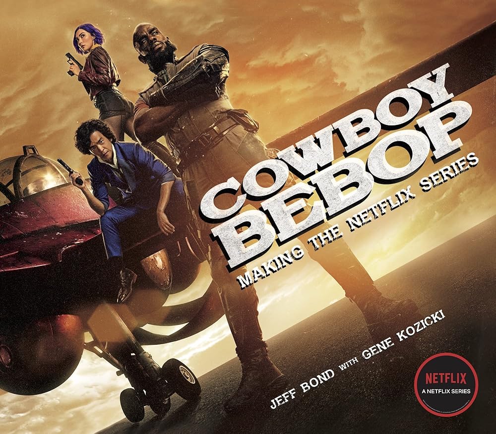 Cowboy Bebop: Making The Netflix Series cover image