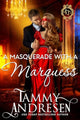 A Masquerade With a Marquess (Lords of Temptation #8)