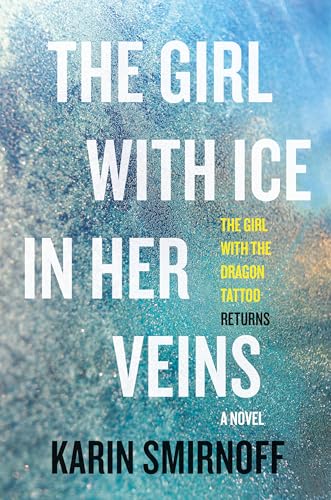 The Girl with Ice in Her Veins (Millennium #8)
