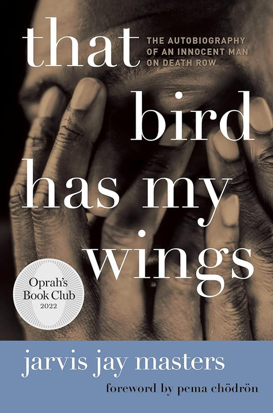 That Bird Has My Wings: The Autobiography of an Innocent Man on Death Row (Oprahs Book Club 2.0) cover image
