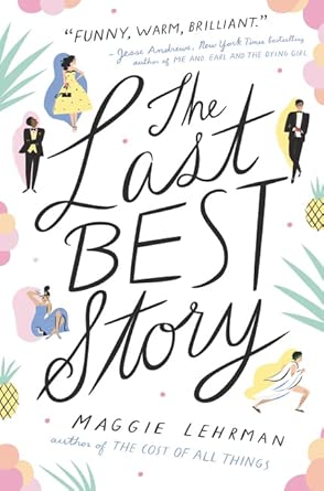 The Last Best Story: A Contemporary YA Romance About Two Student Journalists, Witty Banter, and Prom Drama cover image