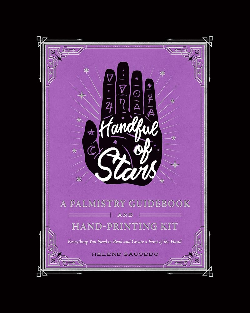 Handful of Stars: A Palmistry Guidebook and Hand-Printing Kit cover image
