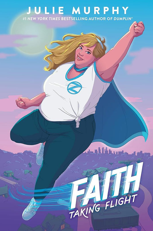 Faith: A Compelling Story about a Fierce, Plus-Sized Teen Superheroine's Quest to Balance High School Drama with Fighting Crime cover image