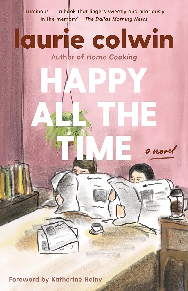 Happy All the Time: A Novel (Vintage Contemporaries) cover image