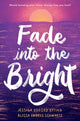 Fade into the Bright cover image