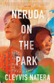 Neruda on the Park: A Novel cover image