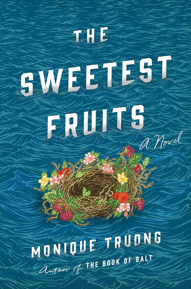 The Sweetest Fruits: A Novel cover image