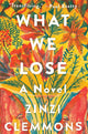 What We Lose: A Novel cover image