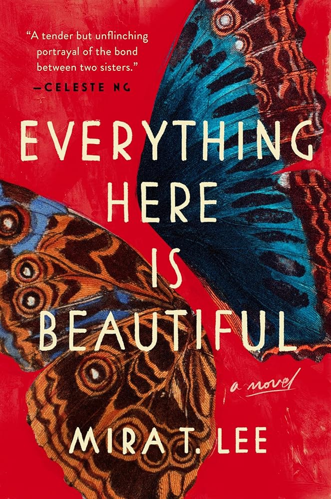 Everything Here Is Beautiful (Lee, Mira T.) cover image