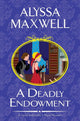 A Deadly Endowment (A Lady and Lady's Maid Mystery) cover image