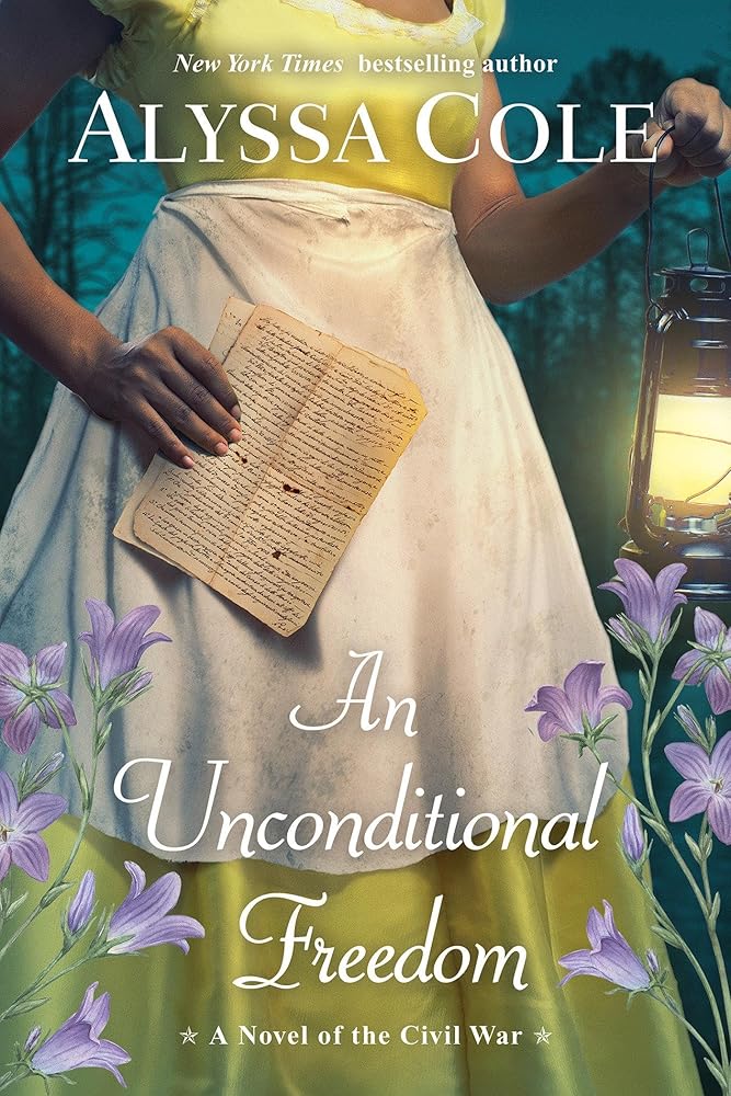 An Unconditional Freedom: An Epic Love Story of the Civil War (The Loyal League) cover image