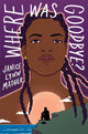 Where Was Goodbye? cover image