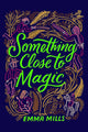 Something Close to Magic cover image