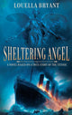 Sheltering Angel: A Novel Based on a True Story of the Titanic (The Sheltering Angel Series) cover image