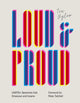 Loud and Proud: LGBTQ+ Speeches that Empower and Inspire cover image