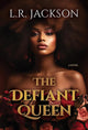 The Defiant Queen cover image
