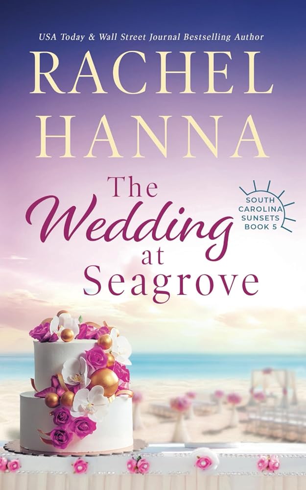 The Wedding At Seagrove (South Carolina Sunsets) cover image