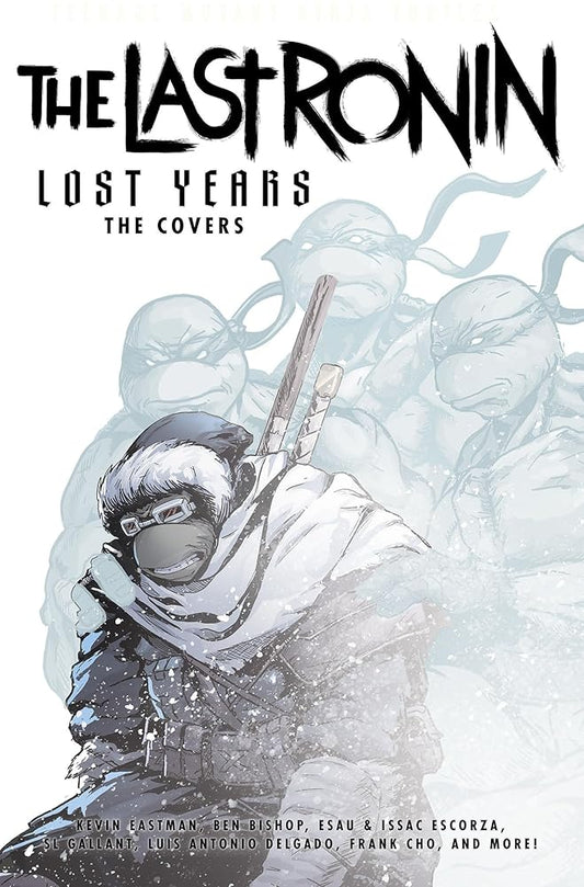 Teenage Mutant Ninja Turtles: The Last Ronin Lost Years--The Covers cover image